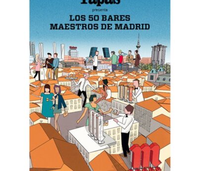 Los 50 Bares Maestros de Madrid: una guía para refrescar tus sentidos