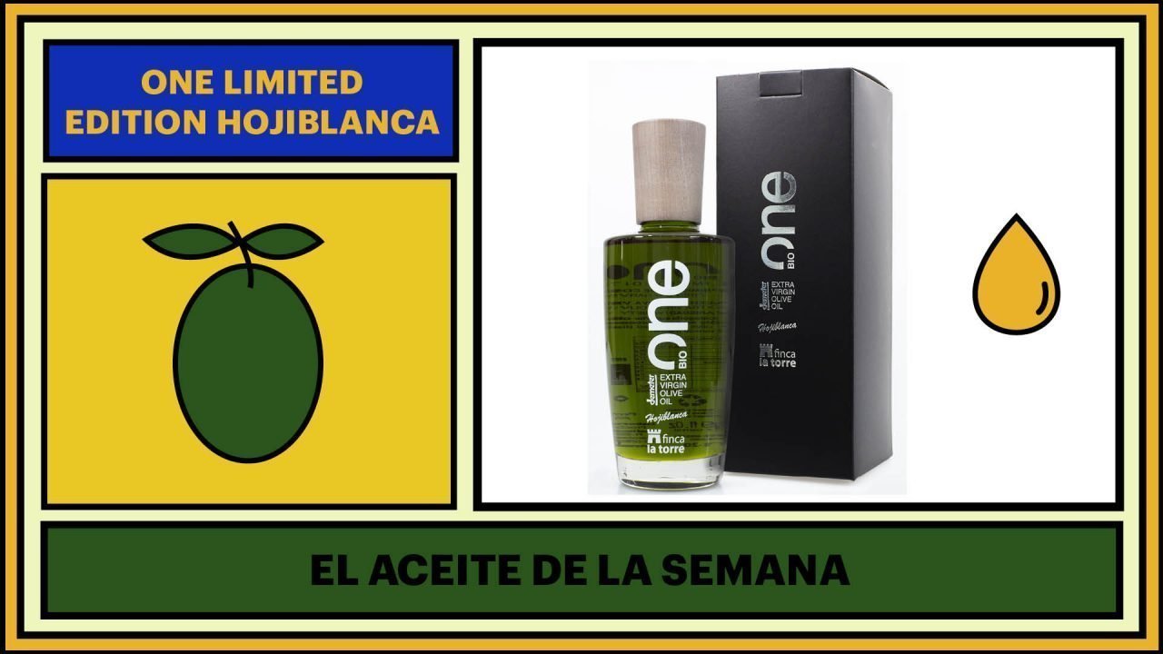 Aceite de la semana - One Limited Edition Hojiblanca - Finca La Torre