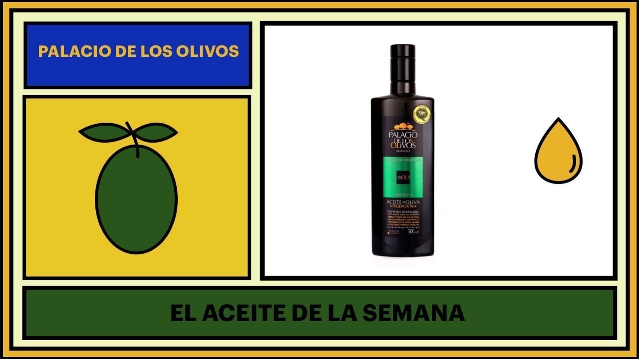 Aceite de la semana: Palacio de los Olivos