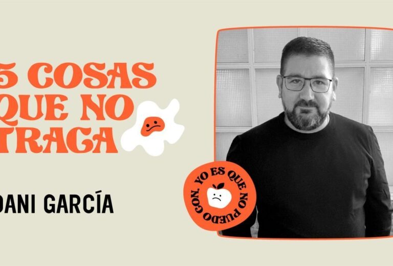 5 cosas que no traga... Dani García