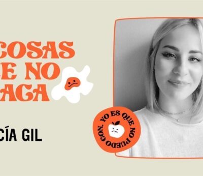 5 cosas que no traga... Lucía Gil