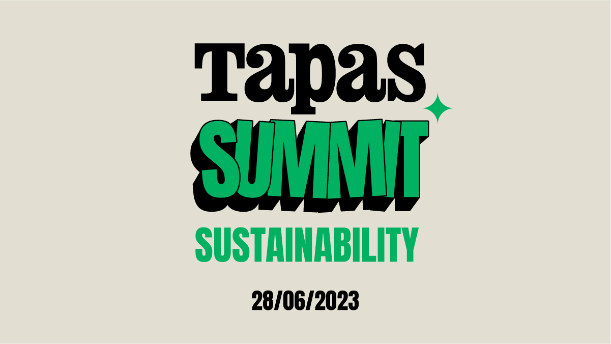 Everything you need to know about the first edition of the Tapas Summit Sustainability