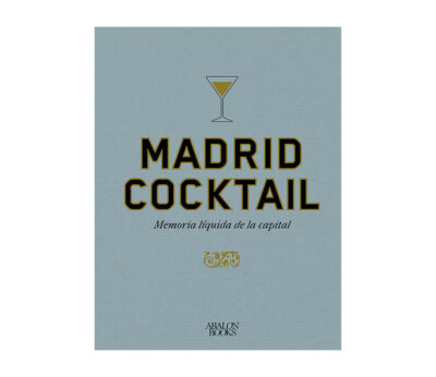 «Madrid Cocktail»: una oda a la memoria líquida de la capital